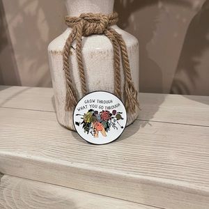 “Grow Through what You Go Through” Pin